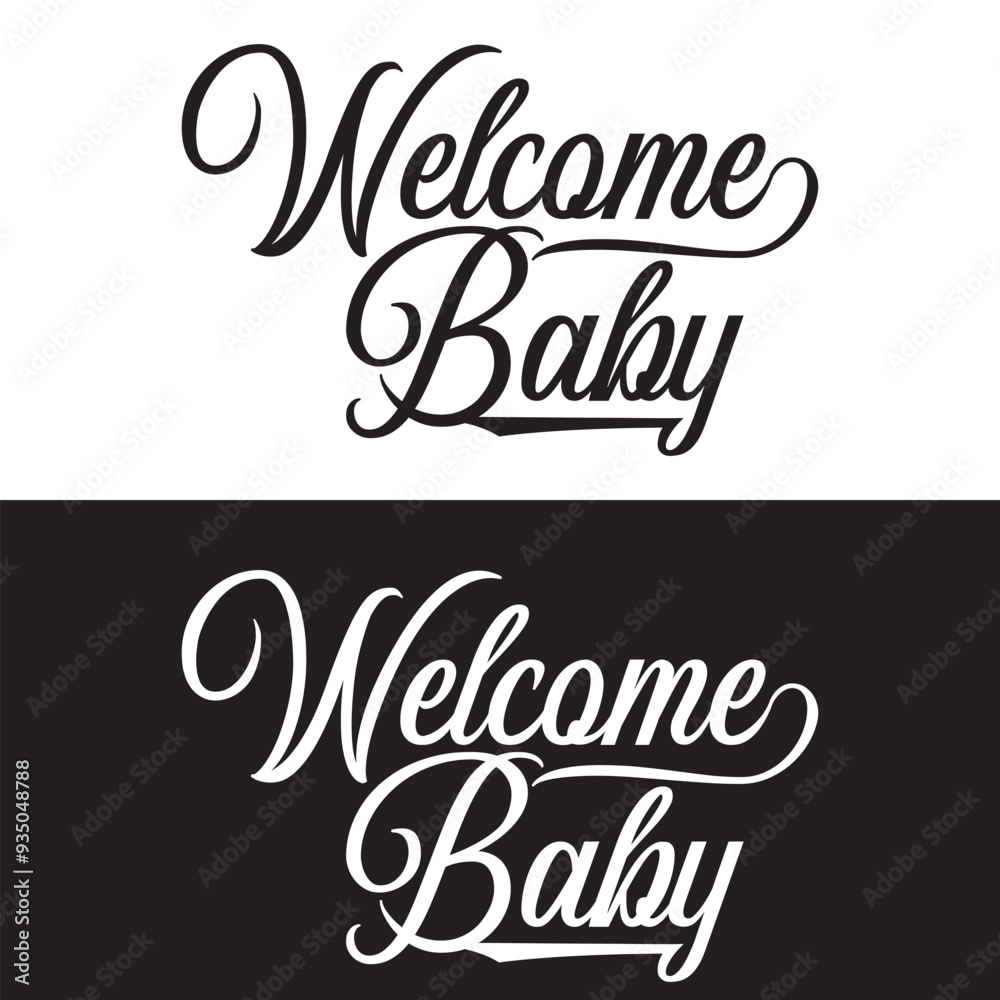 WELCOME BABY black and white brush calligraphy banner with swashes isolated on white and black background. Vector illustration. EPS 10 WELCOME BABY black and white brush calligraphy banner with swashes isolated on white and black background. Vector illustration. EPS 10