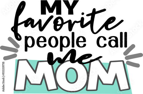 happy mothers day pictures images my favorite people call me mom