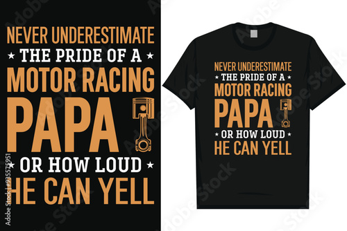 Never underestimate the pride of a motor racing mom typography tshirt design