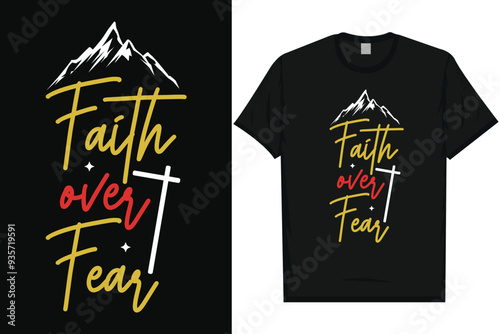 Faith over fear typography tshirt design
