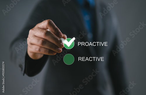 Proactive or reactive solution initiative concept. Person ticking a checkbox with the text proactive. photo