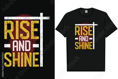 Rise and shine faith typography tshirt design