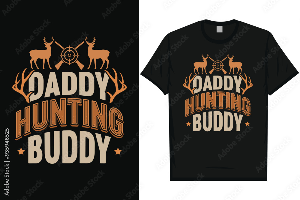 Daddy hunting buddy graphics tshirt design Daddy hunting buddy graphics tshirt design