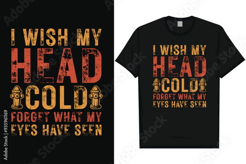 Best firefighter fireman typography graphics tshirt design