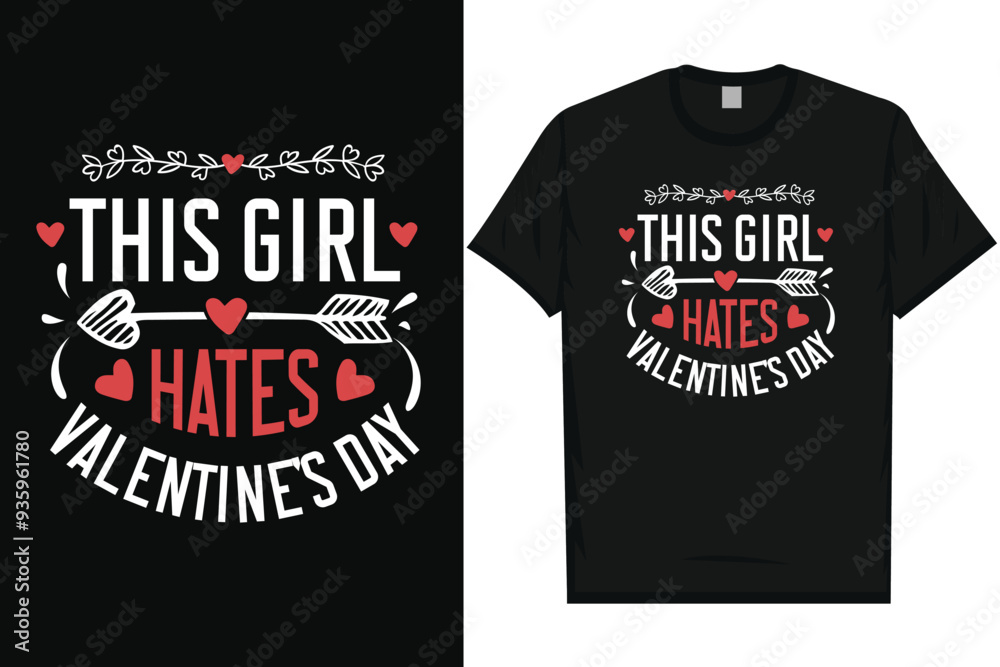 This girl hates valentines day typography tshirt design