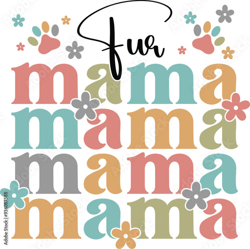 Fur mama Retro Shirt, Dog Mom Tshirt, Dog Mom Quotes, Fur Mama Shirt, Dog Lover Gift, Mothers Day Gift, Cute Pet Owner Tee, Retro Pet Design, Animal Rescue Support, Cut File Cricut