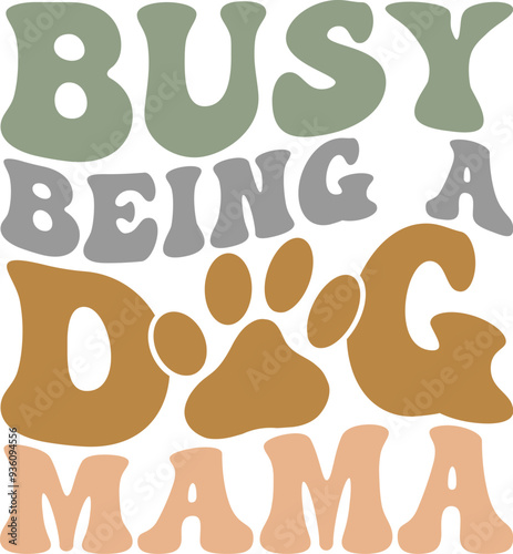 Busy being a dog mama Retro Shirt, Dog Mom Tshirt, Dog Mom Quotes, Fur Mama Shirt, Dog Lover Gift, Mothers Day Gift, Cute Pet Owner Tee, Retro Pet Design, Animal Rescue Support, Cut File Cricut