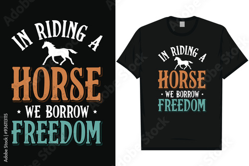 In riding a horse horses, riding horses racing vintage graphics typography t-shirt design