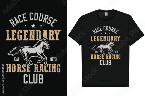 Race course legendary horse racing club horses, riding horses racing vintage graphics typography t-shirt design