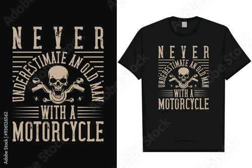Never underestimate an old man with a motorcycle riding vintage graphics tshirt design