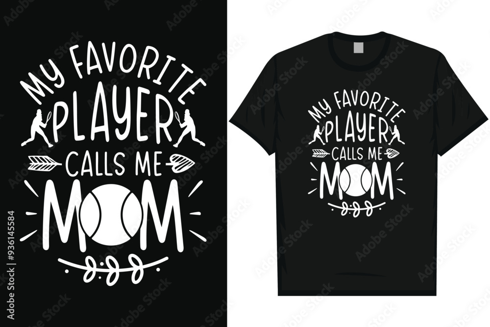 My favorite player calls me mom tennis playing typography tshirt design My favorite player calls me mom tennis playing typography tshirt design