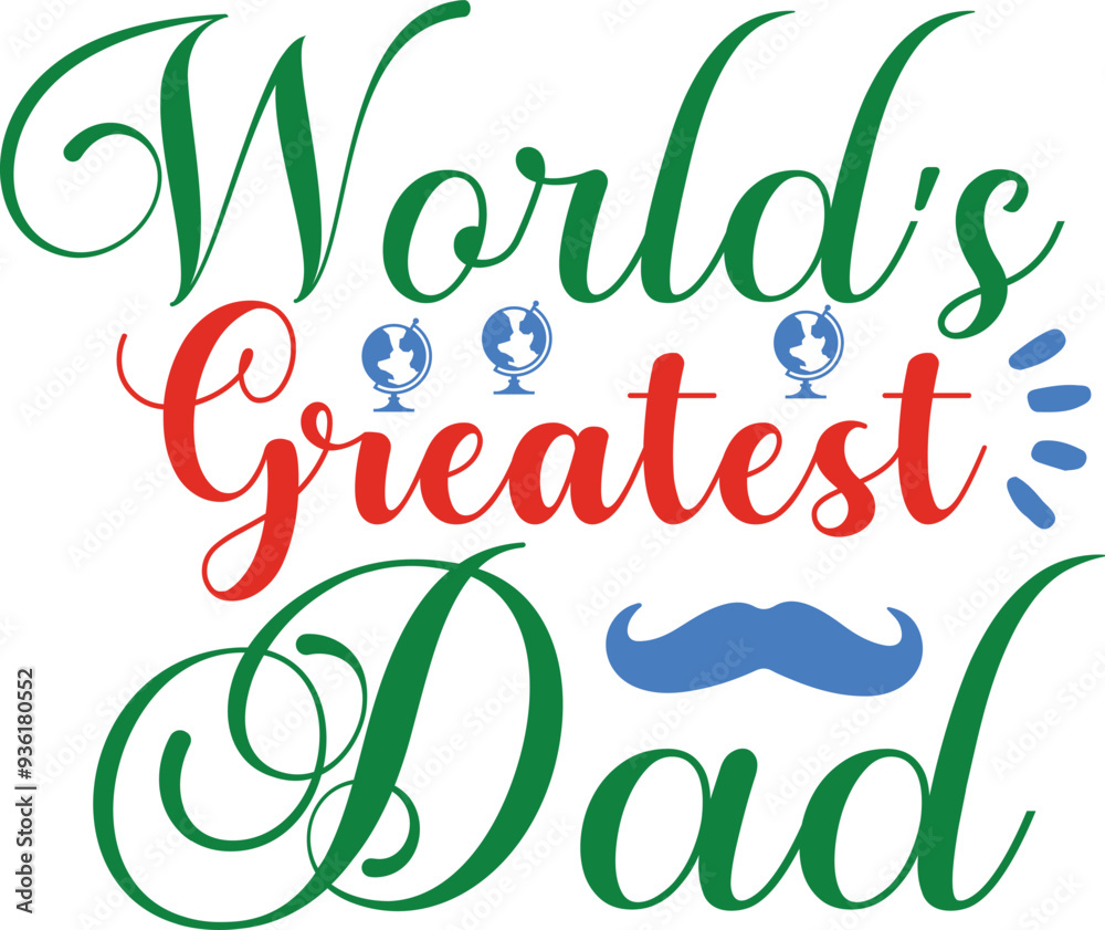 Happy Father's Day SVG Vector Design. Vector illustration , best dad, eps Happy Father's Day SVG Vector Design. Vector illustration , best dad, eps
