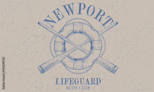 Summer adventure artwork. Newport sailing navy life design. Lifeguard Buoy club hand sketch for apparel, stickers, posters and background.
