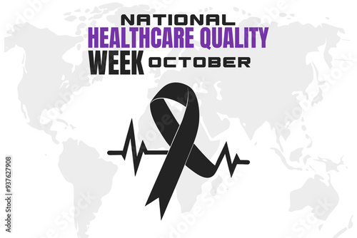 National Healthcare Quality Week Background  Promoting Excellence in Healthcare Standards