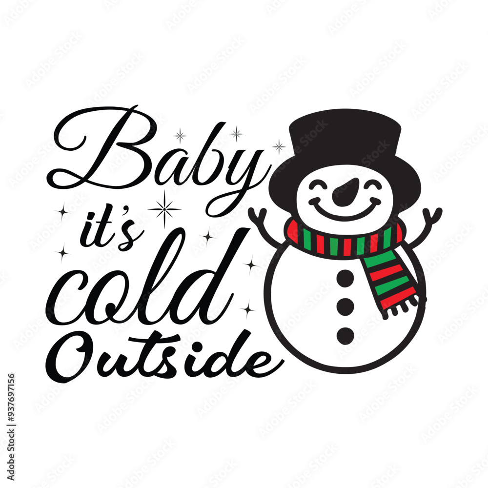 Baby It’s Cold Outside - Christmas Typography T-shirt Design Vector, Merry Xmas Quote illustration Baby It’s Cold Outside - Christmas Typography T-shirt Design Vector, Merry Xmas Quote illustration
