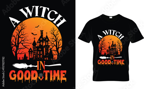 A Witch In Good Time Halloween T-Shirt Design  Template