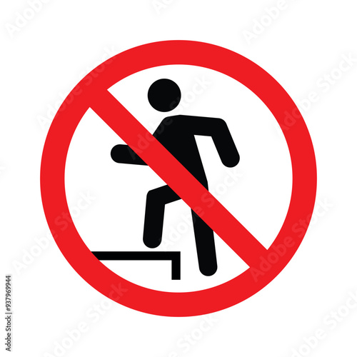 No Stepping On Surface Sign