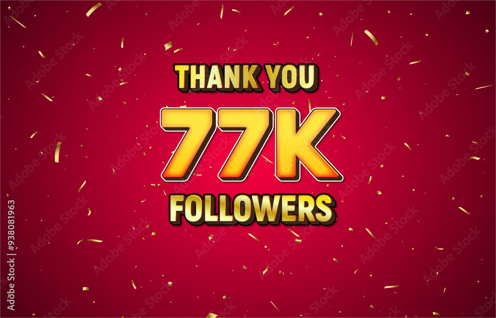 Golden 77K isolated on red background with golden confetti, Thank you followers peoples, 77K online social group,78K
Golden 77K isolated on red background with golden confetti, Thank you followers peoples, 77K online social group,78K