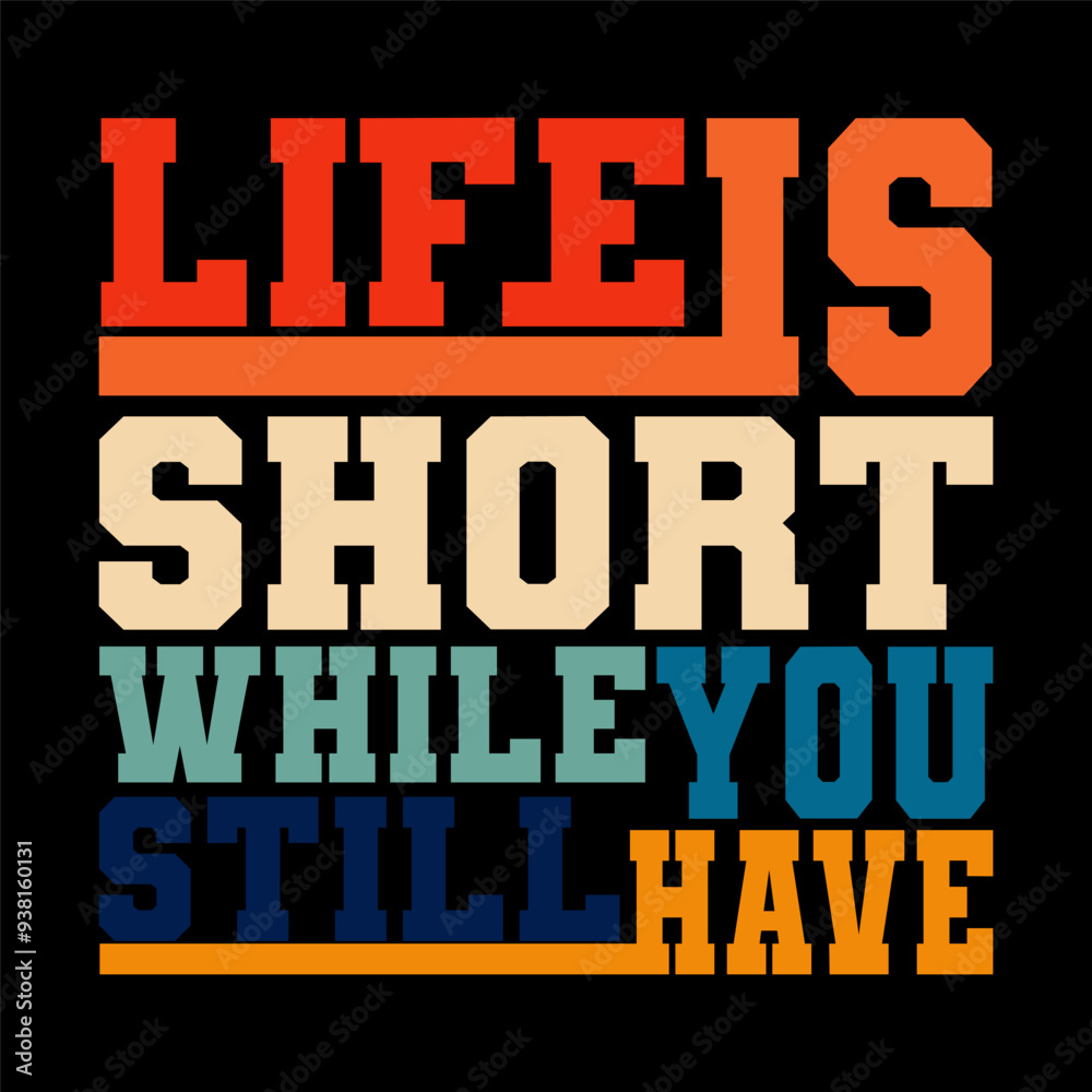 Fototapeta premium Life is Short, Smile While You Still Have Teeth
