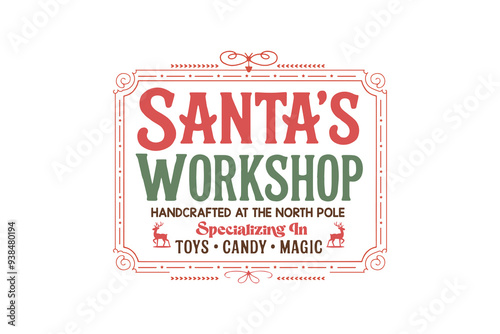 Santa’s Workshop, Retro Christmas Sign SVG T shirt design