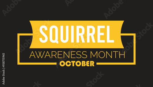 Squirrel Awareness Month is observed every year on October. Animal Awareness concept. background, placard, banner template Vector illustration design.
