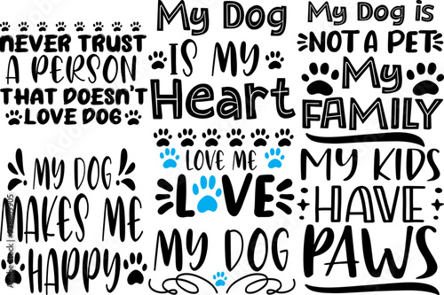 Cute Dog Labels And Badges, Calligraphic Lettering Set Vector Illustration for Bookmark, T-Shirt Design, Sticker