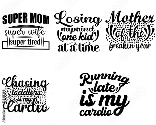 Decorative Mother Quotes, Calligraphic Lettering Bundle Vector Illustration for Book Cover, Stationery, Mug Design