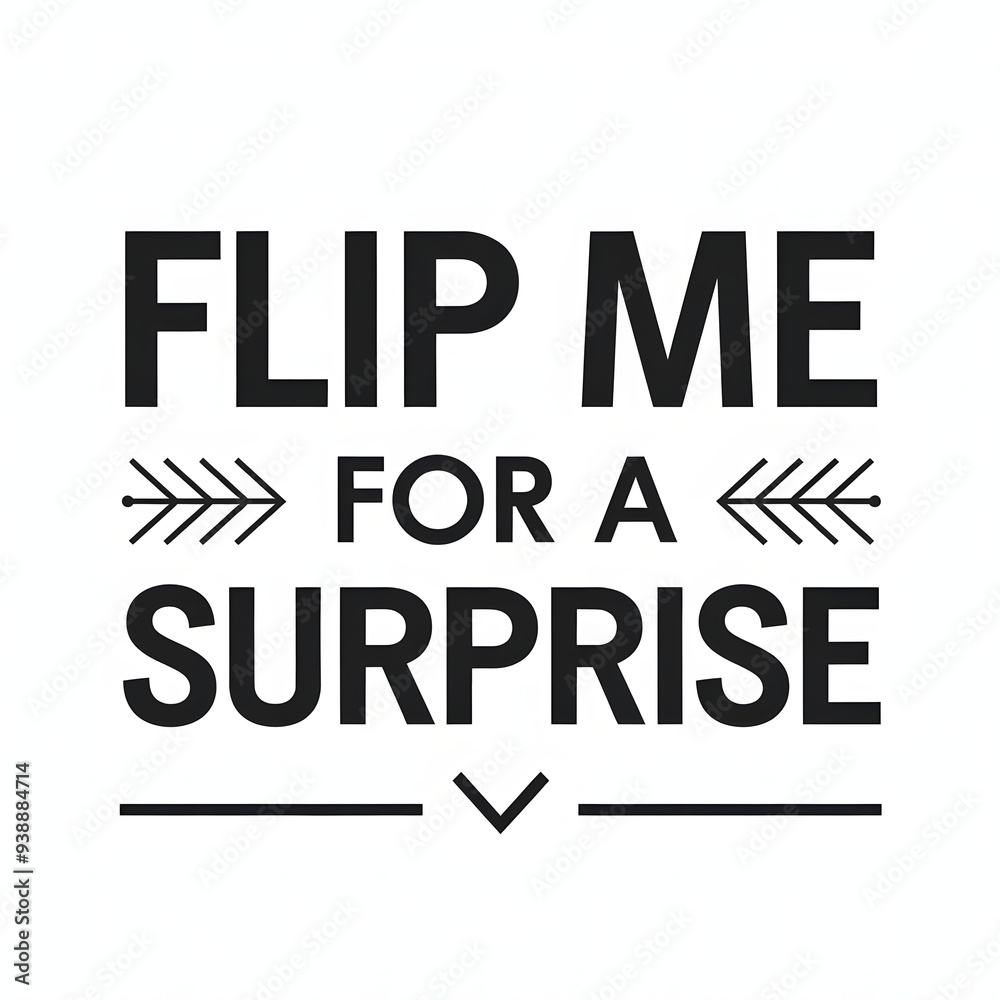 Flip Me for a Surprise – Clean and Simple Layout T-Shirt Design, Creative Fonts. Flip Me for a Surprise – Clean and Simple Layout T-Shirt Design, Creative Fonts.