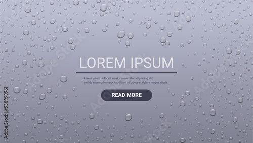 Realistic water drops on gray background with sample text in center. Vector template illustration