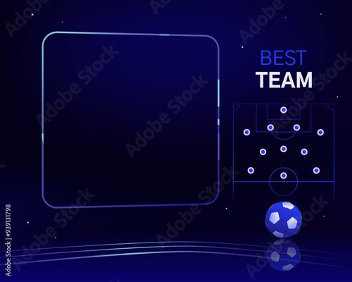 Best team analysis, football pitch diagram and team position. Vector frame template, soccer ball, high contrast background, bright colors. Award, game diagram, blog post, social media, banner.