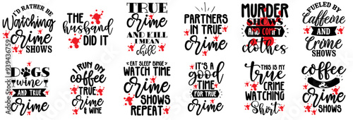 Minimal True Crime Typography, Quotes Pack Vector Illustration for Poster, Holiday Cards, Logo