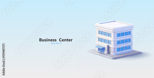 Business center, office building, 3D. Realistic building exterior for commercial real estate, rent, sale, business advertising, and promotion concepts. Vector