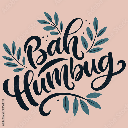 Typography t-shirt design with text bah humbug
