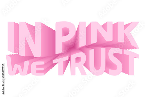 Pinktober Quotes for Breast Cancer Awareness - In Pink We Trust