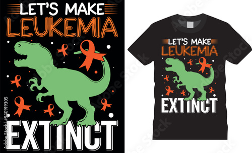 Leukemia Awareness t-shirt Design vector template file. Let's make leukemia extinct.