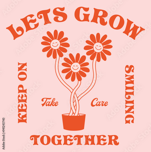 Retro Happy Flower Vector Art Illustration.Smiling Flower Icon Fashion Illustration. Vintage Slogan T shirt Print Design.