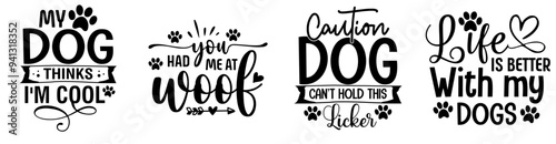 Modern Dog Phrases, Inscriptions Collection Vector Illustration for Announcement, Printable, Banner