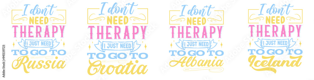 Modern I Don'T Need Therapy Hand Lettering, Quotes Collection Vector Illustration for Poster, Vouchers, Flyer Modern I Don'T Need Therapy Hand Lettering, Quotes Collection Vector Illustration for Poster, Vouchers, Flyer