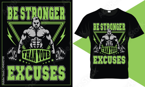 Gym t-shirt design. Vector typography fitness funny motivational quote gym t-shirt design. Be stronger than your...
