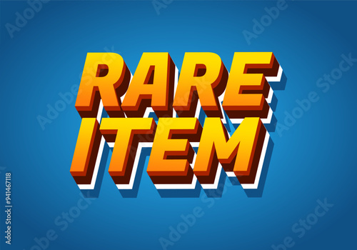 Rare item. Text effect in 3D style for print ad purpose
