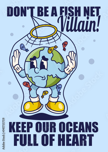 Overfishing Poster with Earth Retro Mascot Illustration Color Version