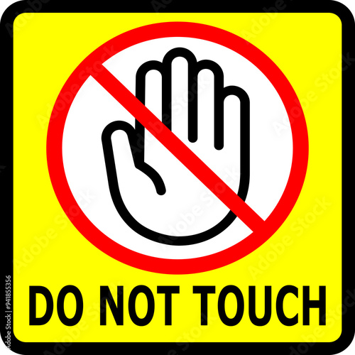 Do not touch vector sign. vector warning sign illustration. danger sign for alertness 