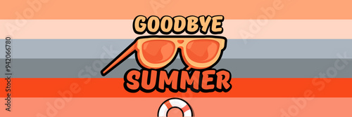 Super Goodbye summer vector banner with text and retro yellow sunglasses isolated on stripped background. Goodbye summer poster design template with cartoon sunglasses, beach, water pool