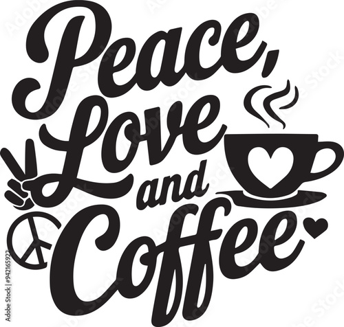 Typography T shirt design with text peace love and coffee