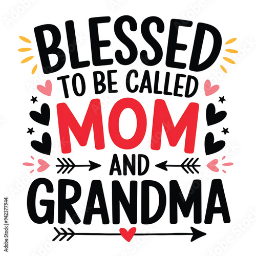 Blessed To Be Called Mom Grandma T-Shirt Design