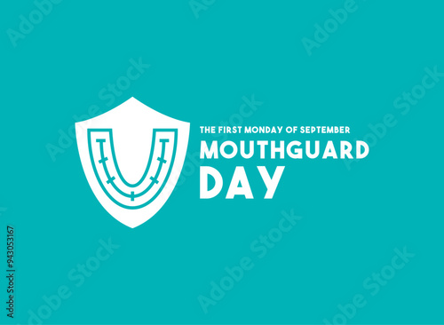 Mouthguard Day. The first Monday of September.
