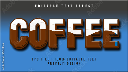 Coffee 3D Text Effect  Style. Editable Text Effect
