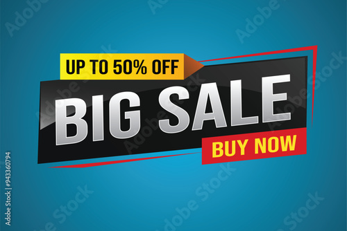 Big sale buy now poster banner graphic design icon logo sign symbol social media website coupon Banner design template for marketing. Special offer promotion retail

