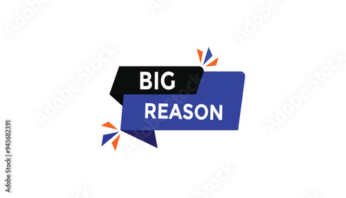 Big reason button web banner templates. Vector Illustration 
