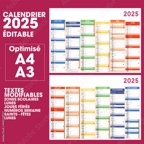 Calendrier 2025 français avec vacances scolaires, semaines, fêtes lunes et jours fériés. Modifiable, texte éditable, calques. 12 mois. Calendrier scolaire et calendrier de bureau